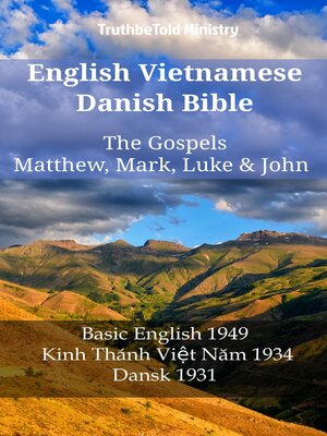 cover image of English Vietnamese Danish Bible--The Gospels--Matthew, Mark, Luke & John